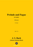 J. S. Bach-Prelude and Fugue,in d minor,BWV 538