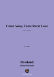 J. Dowland-Come Away,Come Sweet Love