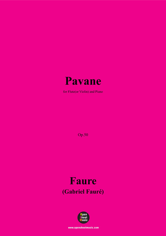 G. Fauré-Pavane,Op.50,for Flute(or Violin) and Guitar
