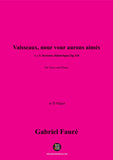 G. Fauré-Vaisseaux,nour vour aurons aimés,in D Major,Op.118 No.4