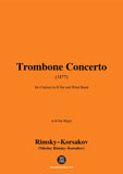 Rimsky-Korsakov-Trombone Concerto(1877),for Clarinet in B flat and Wind Band