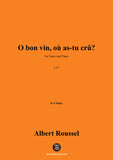 A. Roussel-O bon vin,où as-tu crû?(1935)
