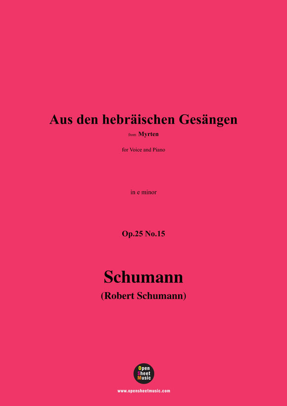 Schumann-Aus den hebräischen Gesängen,Op.25 No.15
