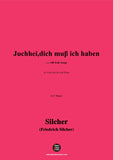 Silcher-Juchhei,dich muβ ich haben,for Voice(ad lib.) and Piano