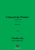 Tchaikovsky-I Opened the Window