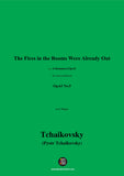 Tchaikovsky-The Fires in the Rooms Were Already Out