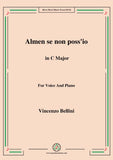 Bellini-Almen se non poss'io