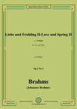 Brahms-Liebe und Fruhling II-Love and Spring II,in G Major,for Tenor or Soprano and Piano