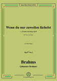 Brahms-Wenn du nur zuweilen lachelst,Op.57 No.2