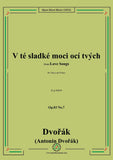 A. Dvořák-V té sladké moci ocí tvých,Op.83 No.7