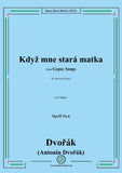 A. Dvořák-Když mne stará matka,Op.55 No.4
