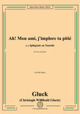 Gluck-Ah!mon ami,j'implore ta pitié,in B flat Major