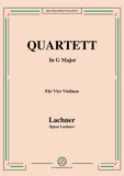 Lachner-Violin Quartet,Op.107 in G Major,for Vier Violinen