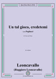Leoncavallo-Un tal gioco,credetemi,in a minor