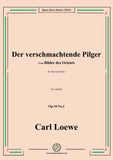 C. Loewe-Der verschmachtende Pilger,Op.10 No.2