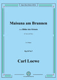 Loewe-Maisuna am Brunnen,in A Major,Op.10 No.7