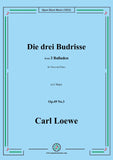 Loewe-Die drei Budrisse,in E Major,Op.49 No.3