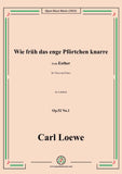 C. Loewe-Wie früh das enge Pförtchen knarre,Op.52 No.1