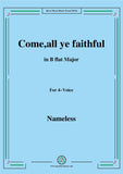 Nameless-Christmas Carol,Come,all ye faithful,in B flat Major,for 4 Voice