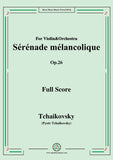 Tchaikovsky-Sérénade mélancolique,Op.26,for Violin&Orchestra