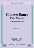 Tchaikovsky-Chinese Dance(Danse chinoise),for 7 Clarinets