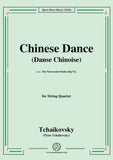 Tchaikovsky-Chinese Dance(Danse chinoise),for String Quartet