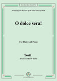 Tosti-O dolce sera!, for Flute and Piano