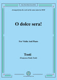 Tosti-O dolce sera!, for Violin and Piano
