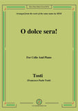 Tosti-O dolce sera!, for Cello and Piano