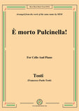 Tosti-È morto Pulcinella!, for Cello and Piano