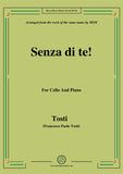 Tosti-Senza di te!, for Cello and Piano