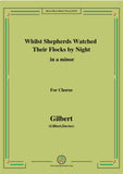 Gilbert-Christmas Carol,Whilst Shepherds Watched Their Flocks by Night,in,for Chorus