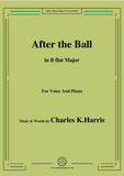Charles K. Harris-After the Ball,for Voice and Piano