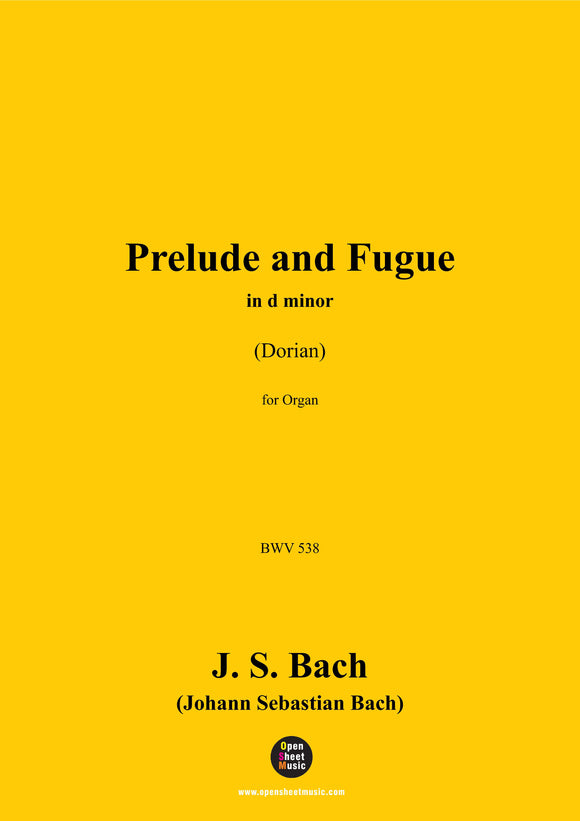 J. S. Bach-Prelude and Fugue,in d minor,BWV 538