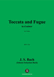 J. S. Bach-Toccata and Fugue,BWV 565,for Violin