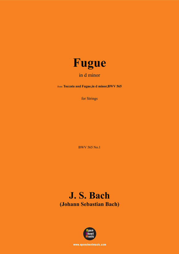 J. S. Bach-Fugue,in d minor,BWV 565 No.1