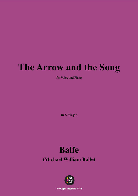 Balfe-The Arrow and the Song