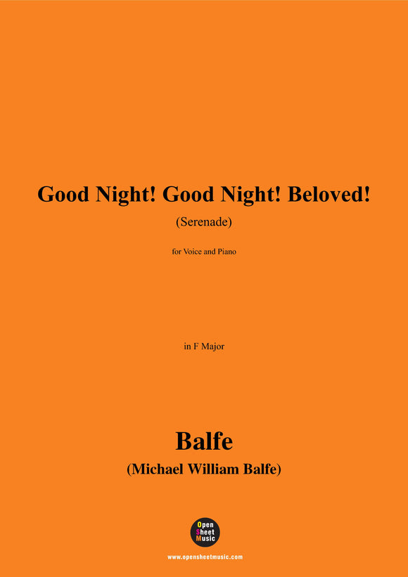 Balfe-Good Night!Good Night!Beloved!(Serenade)