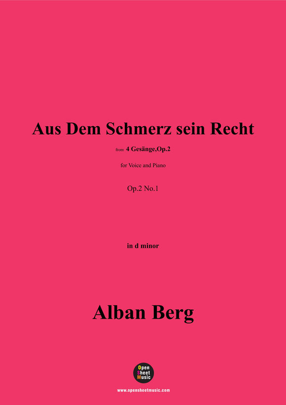 Alban Berg-Aus Dem Schmerz sein Recht(1910),Op.2 No.1