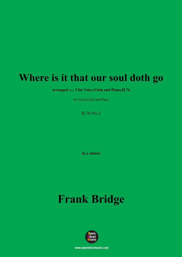 Frank Bridge-Where is it that our soul doth go,for Voice,Cello and Piano