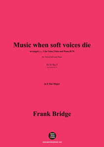 Frank Bridge-Music when soft voices die,for Voice,Cello and Piano