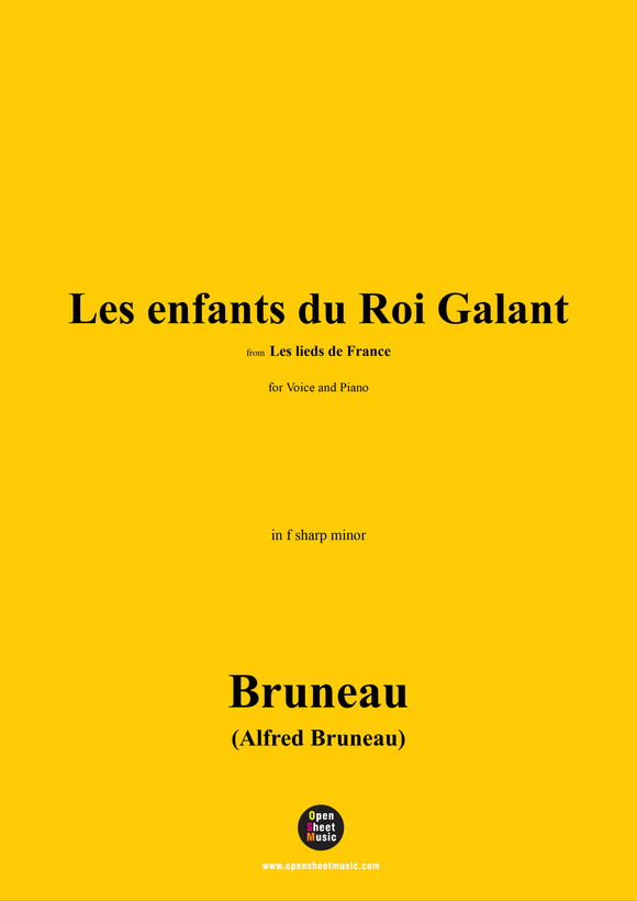 Alfred Bruneau-Les enfants du Roi Galant