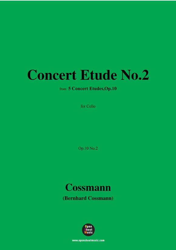B. Cossmann-Concert Etude No.2,Op.10 No.2