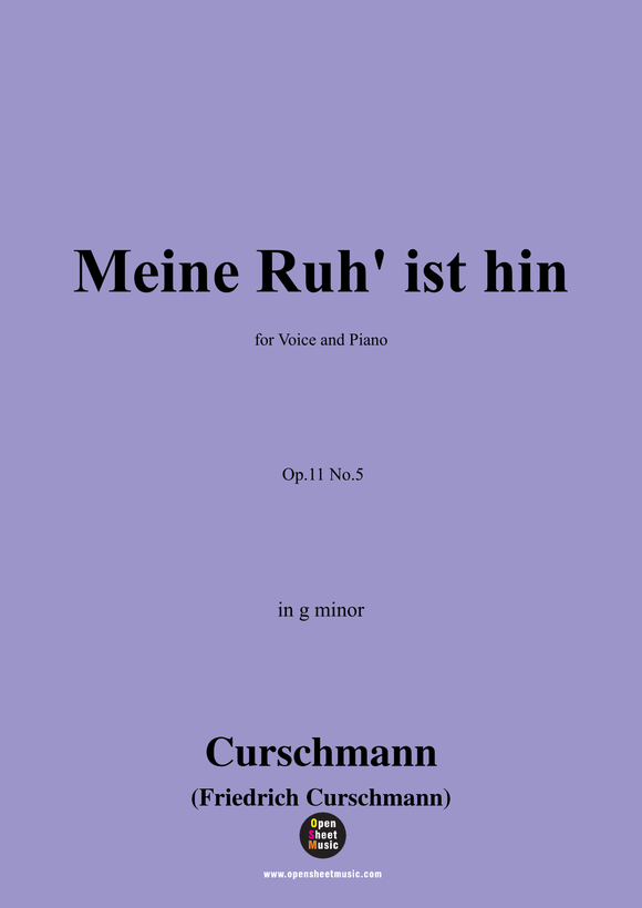 Curschmann-Meine Ruh' ist hin,Op.11 No.5