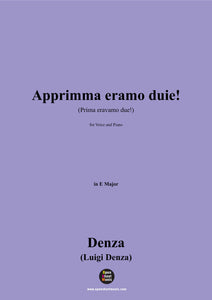 Denza-Apprimma eramo duie!