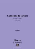 Denza-Cernenno la farina!