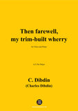 C. Dibdin-Then farewell,my trim-built wherry