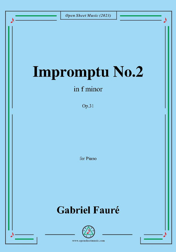G. Fauré-Impromptu No.2,Op.31