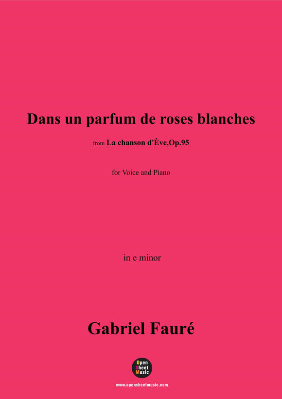 G. Fauré-Dans un parfum de roses blanches