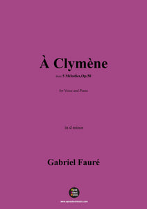 G. Fauré-À Clymène,in d minor,Op.58 No.4